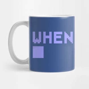 When Am I? Mug